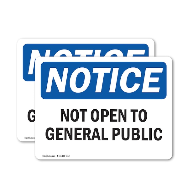 Signmission Not Open To General Public OSHA Notice Sign, Vinyl Decal, 5in W x 3.5in L, 2PK OS-2PACK-NS-D-35-L-15189 - main